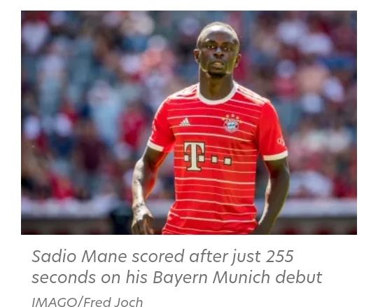 Spoting Sadio Mane score 255 seconds into Bayern Munich debut